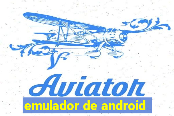 emulador de android